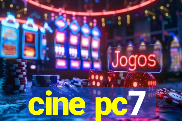 cine pc7